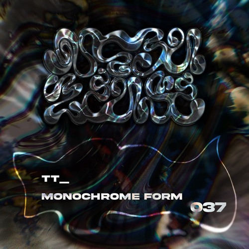 #37 - TT_  - Monochrome form