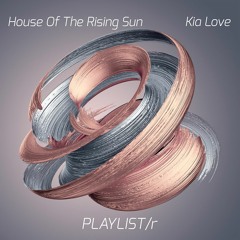 Kia Love - The House Of The Rising Sun (Radio Edit)