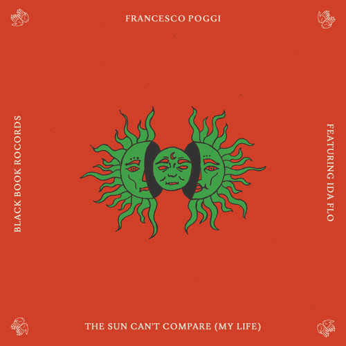 The Sun Can't Compare (My Life)