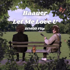 Baauer - Let Me Love U [DIMOD Flip] [FREE DOWNLOAD]