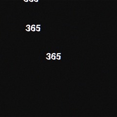 365 (Prod. By The Martianz x Yung Luxe)