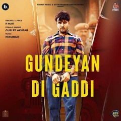 Gundeyan Di Gaddi |  R Nait