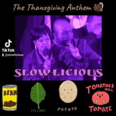 🫘Beans🫛Greens🥔Potatoes🍎Tomatoes Thanksgiving Remix (SLOWED)🦃