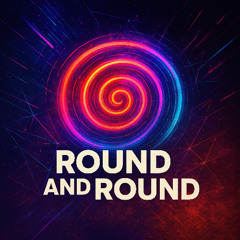 Round AND Round