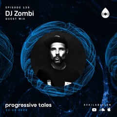 135 Guest Mix I Progressive Tales with DJ Zombi