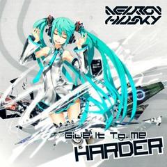 Mix - Give It To Me Harder!