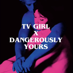 Tv girl - sigarettes out window/dangerously yours