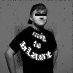 Ready To Blast [155 BPM]