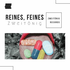 Zweitönig - Reines Feines