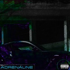 Adrenaline [Prod. YGD Beats]