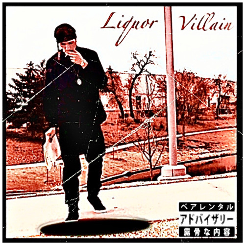 Liquor (prod. by 254Beats & WavyDoc) By Villain
