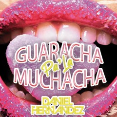 Guaracha Pa´La Muchacha - Daniel Hernandez (SET)