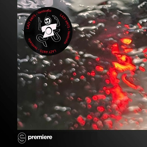 Premiere: Lazy Ants - Venticello - Moveltraxx