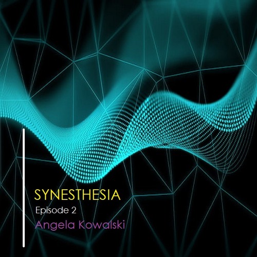 Synesthesia - Episode 2