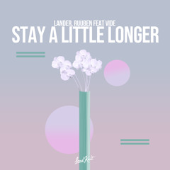Stay a Little Longer (feat. VIDE)