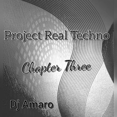 Dj Amaro - Project Real Techno Chapter 3