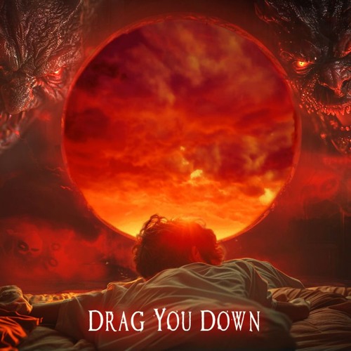 Drag You Down
