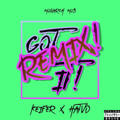Keifer - GOT IT! HATVD remix