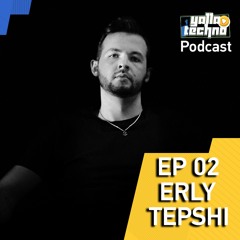 Yalla | Techno Podcast - ERLY TEPSHI - EP 2 "Black Rose"