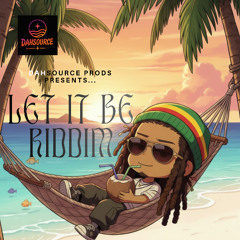Let It Be Riddim