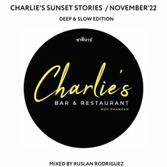 Charlie's sunset stories / deep & slow edition /Nov '22