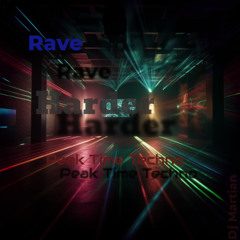 Rave Harder Peak Time Techno Mix