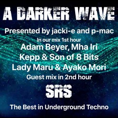 #332 A Darker Wave 26-06-2021 with guest mix 2nd hr by s-R-s