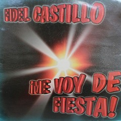 Fidel Castillo, Konik & Maxter - ¡Me Voy De Fiesta!