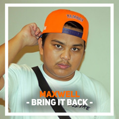 Maxwell - Bring it back