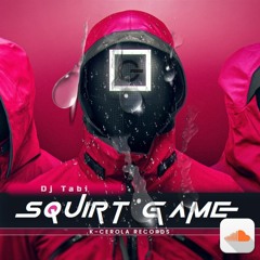 Dj Tabi - Squirt Game