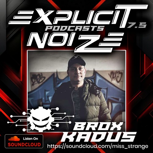 Explicit Noize Podcast 7.5 ft Brox Kadus [2-Vinyl/1-CDJ]