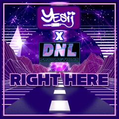 Yes ii x DNL Productions - Right Here  Out 7th Feb on BHD💥💥