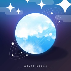 [Azure Space] We Can Be Forever