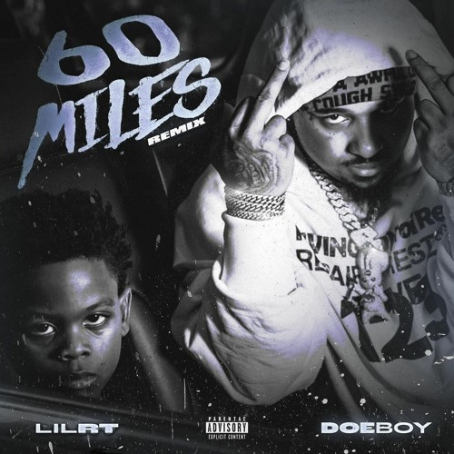Lil RT & Doe Boy - 60 Miles (Remix)