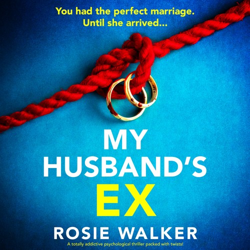My Husband's Ex by Rosie Walker, narrated by Helen McAlpine