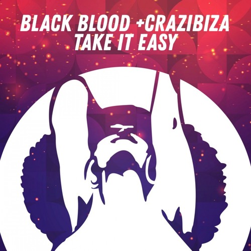 Take It Easy (Original Mix)