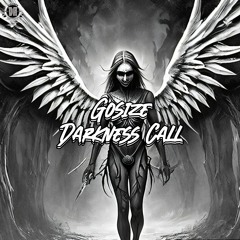 Gosize - Darkness Call 😈📞