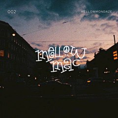 MellowMondaze 002