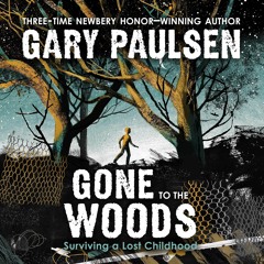 DOWNload ePub Gone to the Woods: Surviving a Lost Childhood