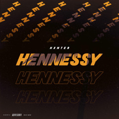 Hxnter - Hennessy