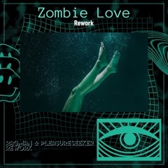 Zombie Love Remix - (Ragman's Rework)-  Cary Ragman &  Pleasureseeker