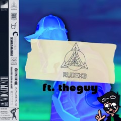 Rude Rude Rude (ft. TheGuy)