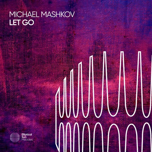Michael Mashkov - Let Go (Vocal Mix)