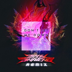 The Chainsmokers - Don't Let Me Down (DirtySnatcha Remix)