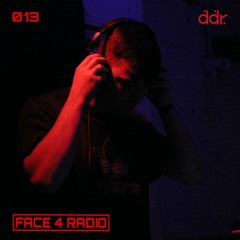 FACE 4 RADIO 013 w/Erratic 8 (Vinyl Mix)