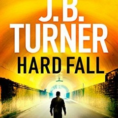 DOWNLOAD EPUB 📰 Hard Fall (A Jon Reznick Thriller Book 5) by  J. B. Turner [PDF EBOO