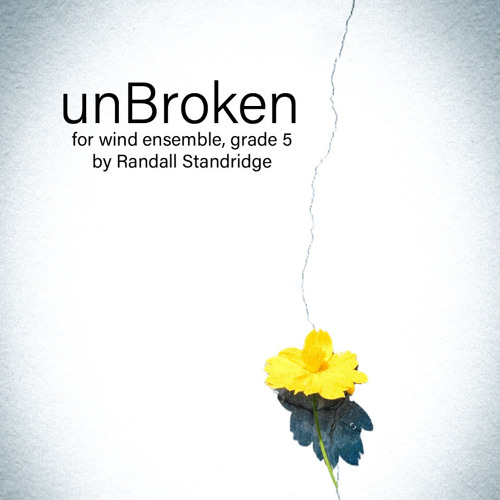 unBroken (Grade 5, Randall Standridge)