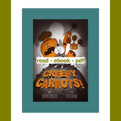 Epub Download Creepy Carrots! (Creepy Tales!) PDF Free Download