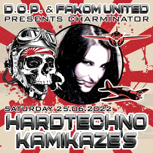 CHARMINATOR @ HARDTECHNO KAMIKAZE'S By D.C.P. & FAKOM UNITED