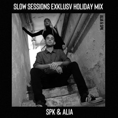 Slow Sessions Holiday Mix By Alia & Spk (ITA)